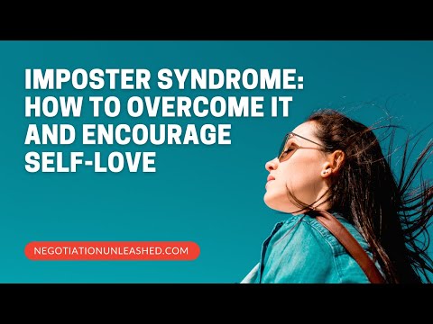 Imposter Syndrome: How to Overcome it and Encourage Self-Love Imposter Syndrome: How to Overcome it and Encourage Self-Love
