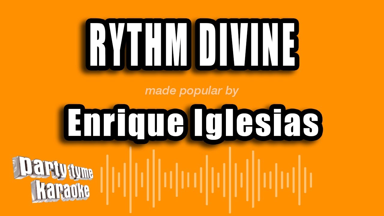 Enrique Iglesias - Rythm Divine (Versión Karaoke)