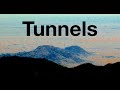 Tunnels