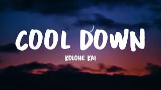 Kolohe Kai - Cool Down (Lyrics)