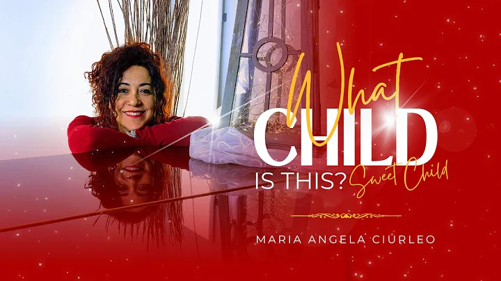 Maria Angela Ciurleo What child is this - Sweet ch...