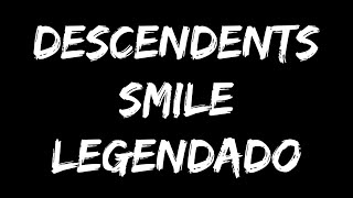 Descendents - Smile (Legendado)