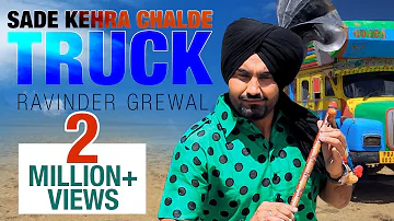 Sade Kehra Chalde Truck | Ravinder Grewal | New Punjabi Song | Tedi Pag Records