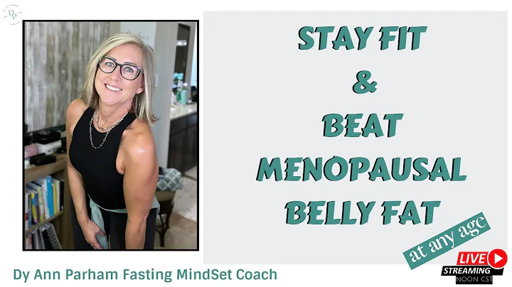 How I Stay Fit & Beat Menopausal Belly Fat at 56