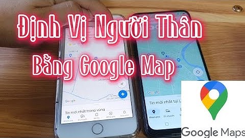 Cách Định Vị Theo Dõi Người Thân Từ  Xa Trực Tiếp Bằng Điện Thoại | Không Cần Phần Mềm Bên Thứ Ba.