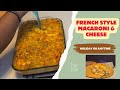 Macaroni &amp; Cheese | French Style | Holiday Or Anytime | Quick &amp; Easy