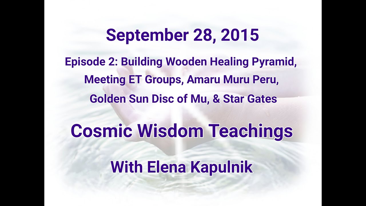 Cosmic Wisdom Teachings Episode 2