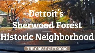 Detroit's Sherwood Forest: A Historic Neighborhood (Fall 2019)