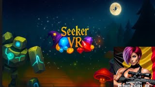 SEEKER VR ~ GAMEPLAY ~ it goes better and better 💪💪💪
