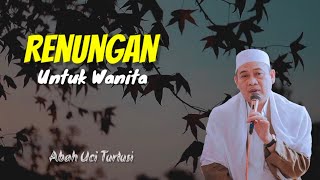 Download Lagu Ceramah Sedih Abah Uci Turtusi | Renungan Untuk Wanita MP3 Download Lagu Ceramah Sedih Abah Uci Turtusi | Renungan Untuk Wanita MP3
