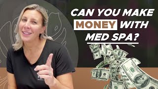 How to Start a Med Spa Business - How Much Money Can You Make?