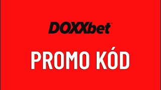 DOXXbet promo kód AFF1083 - Návod ako ziskat promo kód Doxxbet ZDARMA?