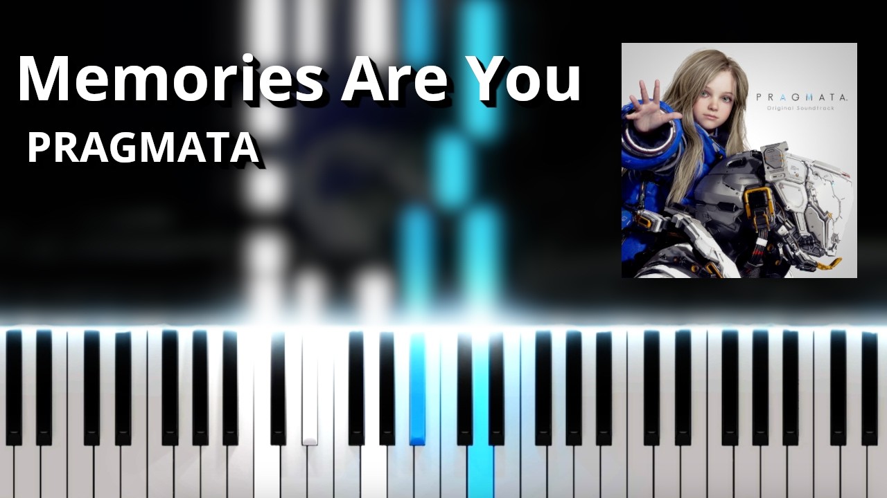 Memories Are You - PRAGMATA OST (Piano Tutorial)