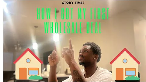 How I Got My First Wholesale Deal