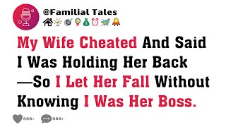 My Wife Cheated And Said I Was Holding Her Back—So I Let Her Fall Without Knowing I Was Her Boss.