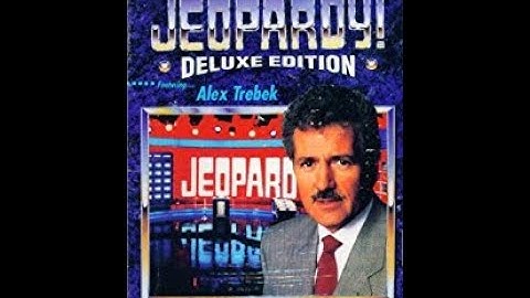 DOS Jeopardy! Deluxe Edition 4th Run Game #1