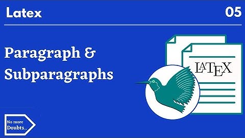 paragraphs and subparagraphs and paragraph* in latex document