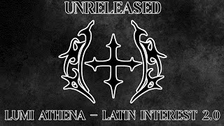 ✦ Lumi Athena ✦ - LATIN INTEREST 2.0 - Remix song