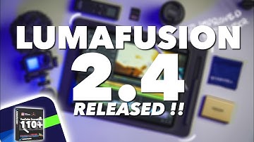 LumaFusion 2.4 Released ! WHAT´S NEW & Everything You Need to Know