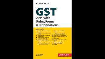 New Book on GST Acts with Rules, Forms and Notifications I April 2022 I  Taxmann I CA Satbir Singh