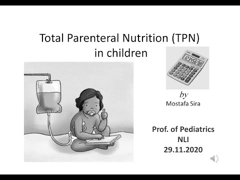 Total Parenteral Nutrition in Pediatrics (التغذية الوريدية فى الأطفال)