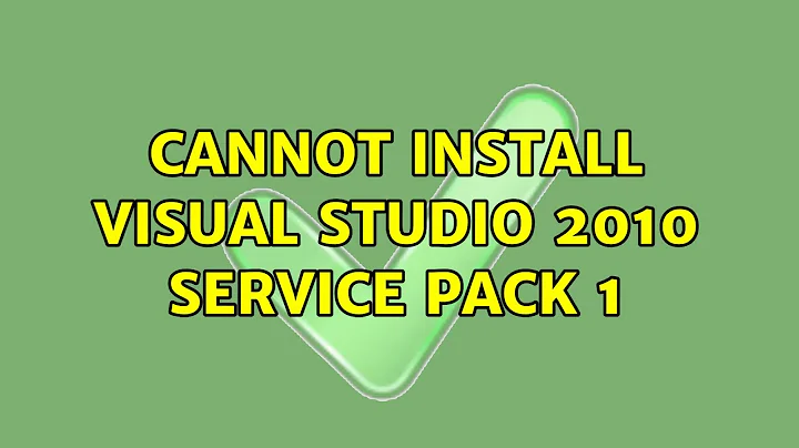 Cannot install Visual Studio 2010 Service Pack 1