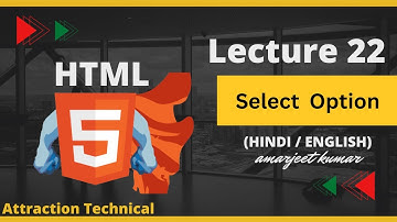 How To Learn Select Tag And Option Tag In HTML || Lecture No 22 #attractiontechnical