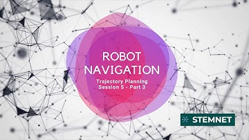 Robot Navigation (Session 5) - Part 3 | Minicourse by StemNet