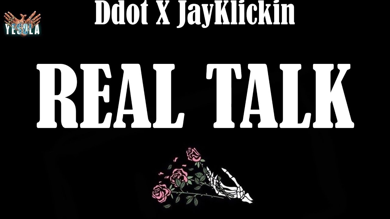 🔥 REAL TALK (Lyrics) - DD Osama X DudeyLo X Sugarhill Ddot X JayKlickin ...