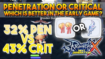 Penetration Or Critical Which Is Better In The Early Game? - Ragnarok X: Next Generation