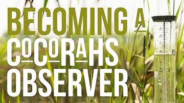 Becoming a CoCoRaHS Observer