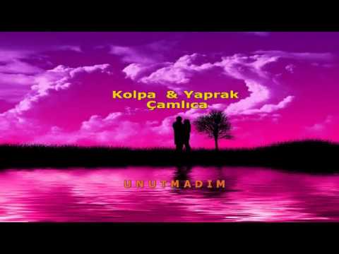 Kolpa \u0026 Yaprak Çamlıca - Unutmadım Karaoke Sözleriyle (lyrics)