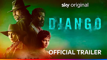 Django | Official Trailer | Sky