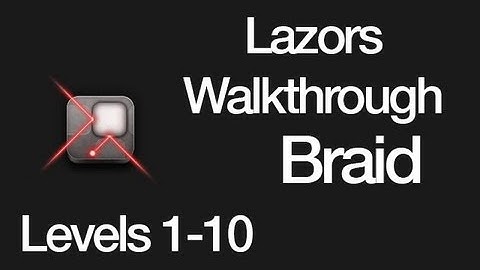 Lazors Braid Levels 1-10 Walkthrough