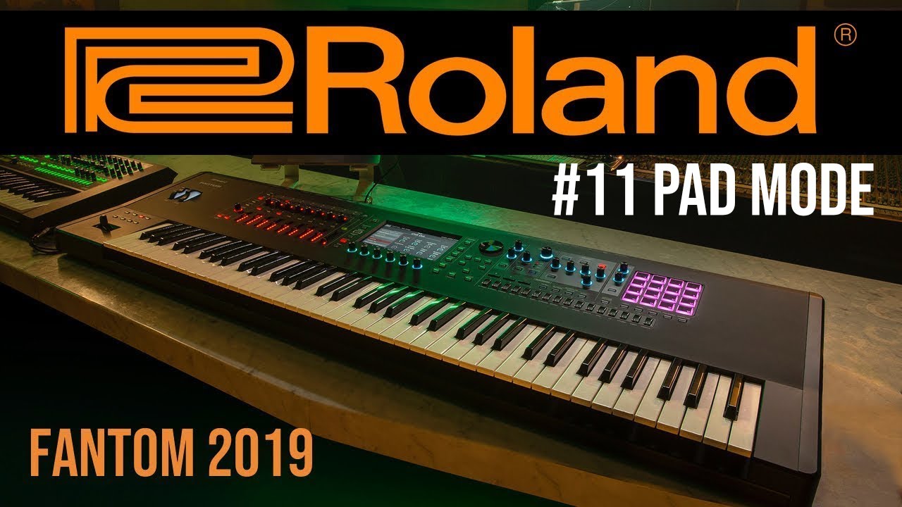 Roland Fantom 11 Pad Modes YouTube