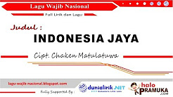 Video Mix - INDONESIA JAYA (Lirik) Lagu Wajib Nasional Cipt. Chaken M - Playlist 