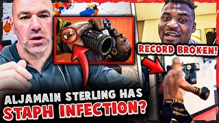 CONCERNS RISE Aljamain Sterling has STAPH INFECTION? Alex Pereira & Francis Ngannou! Dana White