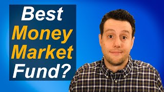 How to Choose the Best Money Market Fund? [Core Position]