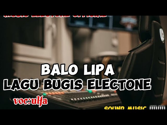 Lagu bugis electone_-_Balo lipa class=