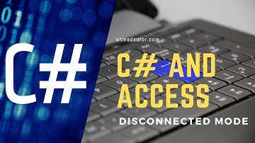 برمجة تطبيق قواعد بيانات باستخدام Access و C# |الوضع المنفصل|درس 1|ربط قاعدة بيانات أكسيس مع سى شارب