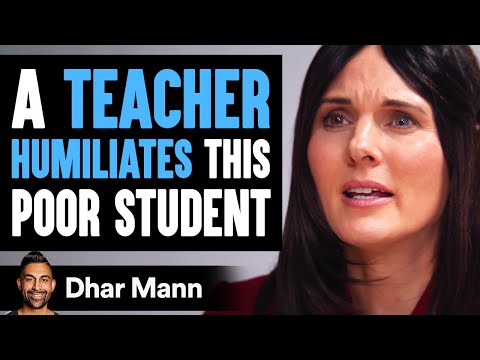 This Teacher Humiliates A Poor Student, She Instantly Regrets It | Dhar Mann