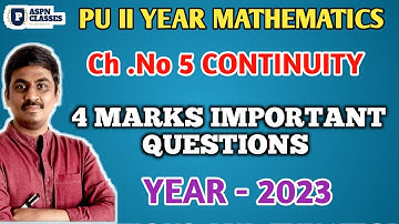 CONTINUITY AND DIFFERENTIABILITY 4 MARKS IMPORTANT QUESTIONS || ANNUAL Exam 2023