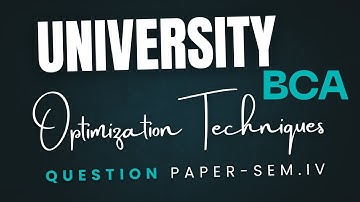 University Question Paper,Optimization Techniques BCA ,Sem.IV,May-2025 Exam,@mathswithlakhwinder