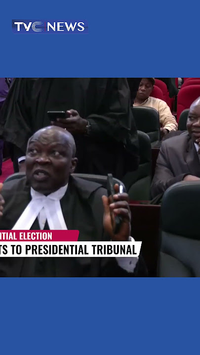 2023 Presidential Election - Focus Shifts To Presidential Tribunal
