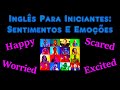 Inglês Para Iniciantes: Sentimentos E Emoções