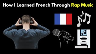 How I Learned French Through Rap Music by French Learning Hub 3,674 views 2 years ago 6 minutes, 43 seconds