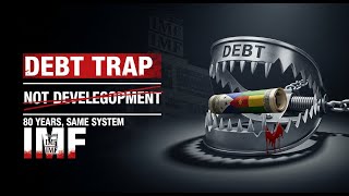 The Debt Trap How the IMF Keeps Poor Countries Poor
