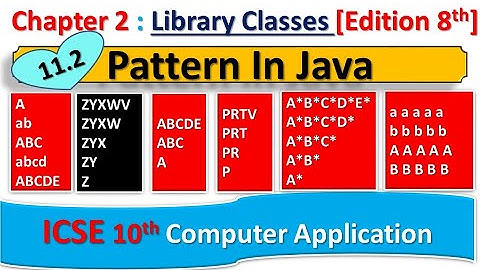 #11.2 Library Classes: Java Pattern [ ZYXWV ZYXW ZYX ZY Z ] || ICSE 10th Computer Application