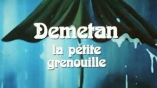 Video thumbnail of "DEMETAN la petite grenouille - générique"