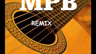 MPB REMIX (Tiago Inovação Music) parte2